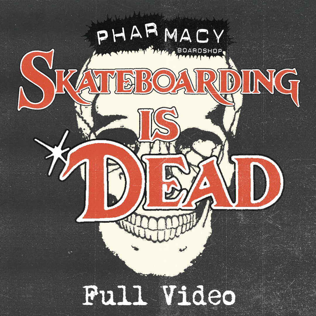 Skateboarding Is Dead - Full Length Video OUT NOW!!!