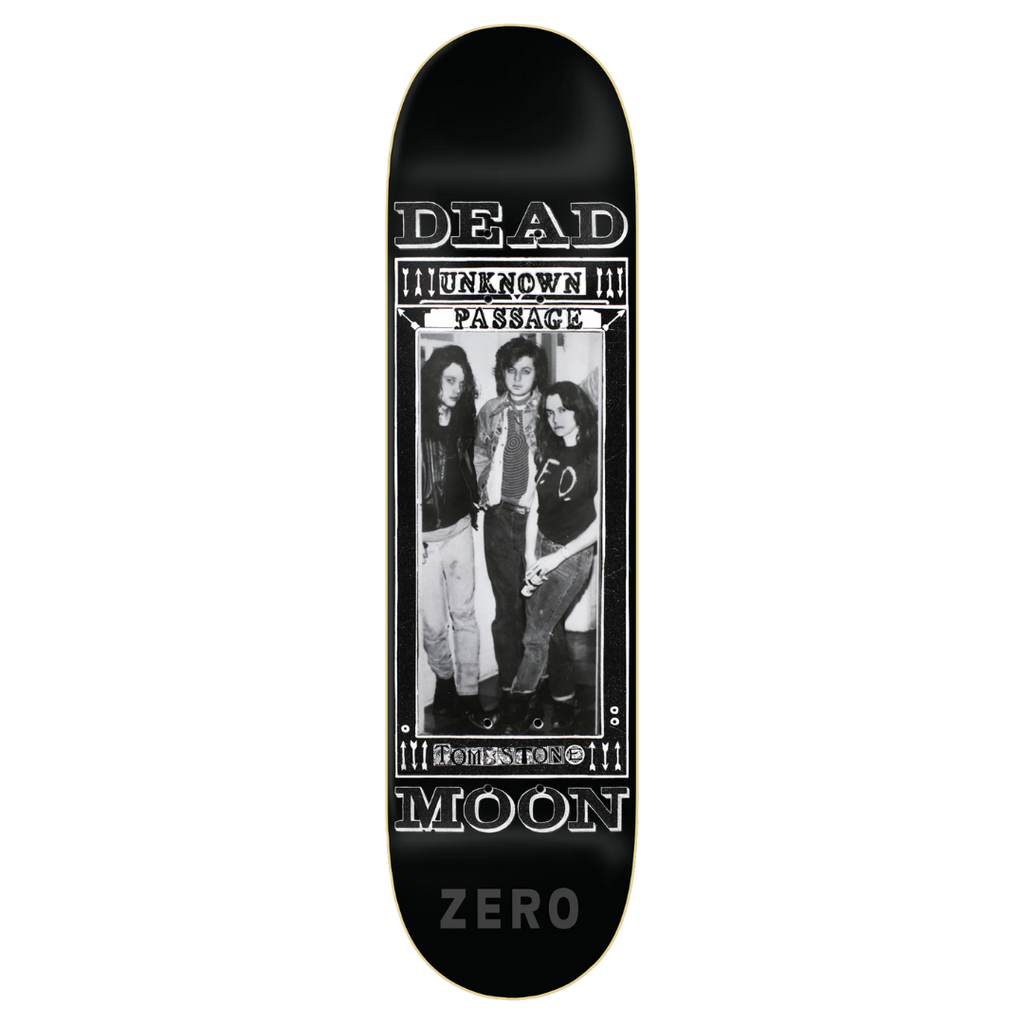 Zero Dead Moon Unkown Passage Deck - 8.5